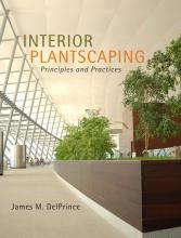 Interior Plantscaping: Principles and Practices